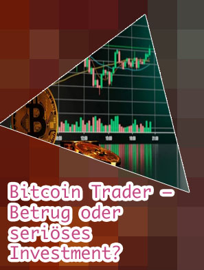 Bitcoin trader betrug?