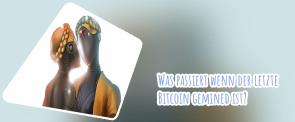 Wann ist der letzte bitcoin gemined