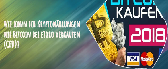 Wie kann man bitcoin kaufen und verkaufen